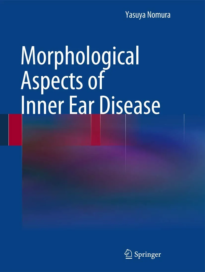 Morphological Aspects of Inner Ear Disease | Hardcover