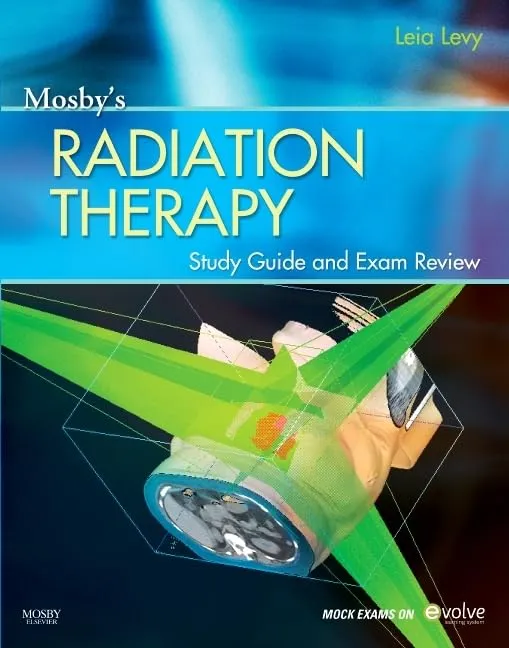 Mosby's Radiation Therapy Study Guide and Exam Review | Paperback