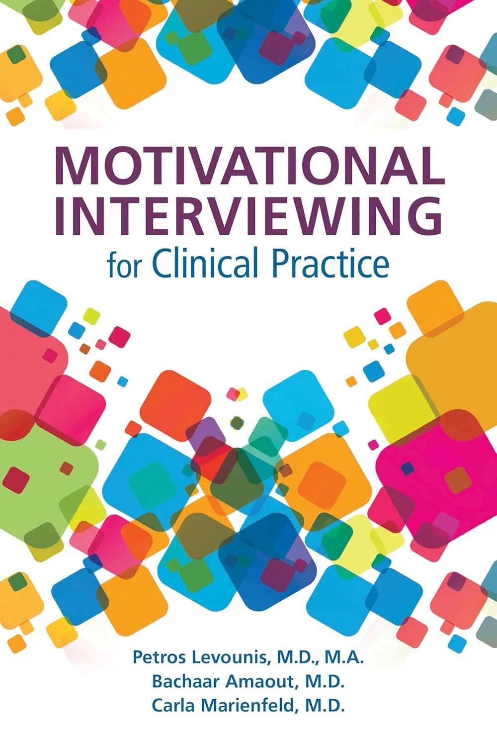 Motivational Interviewing for Clinical Practice | Paperback