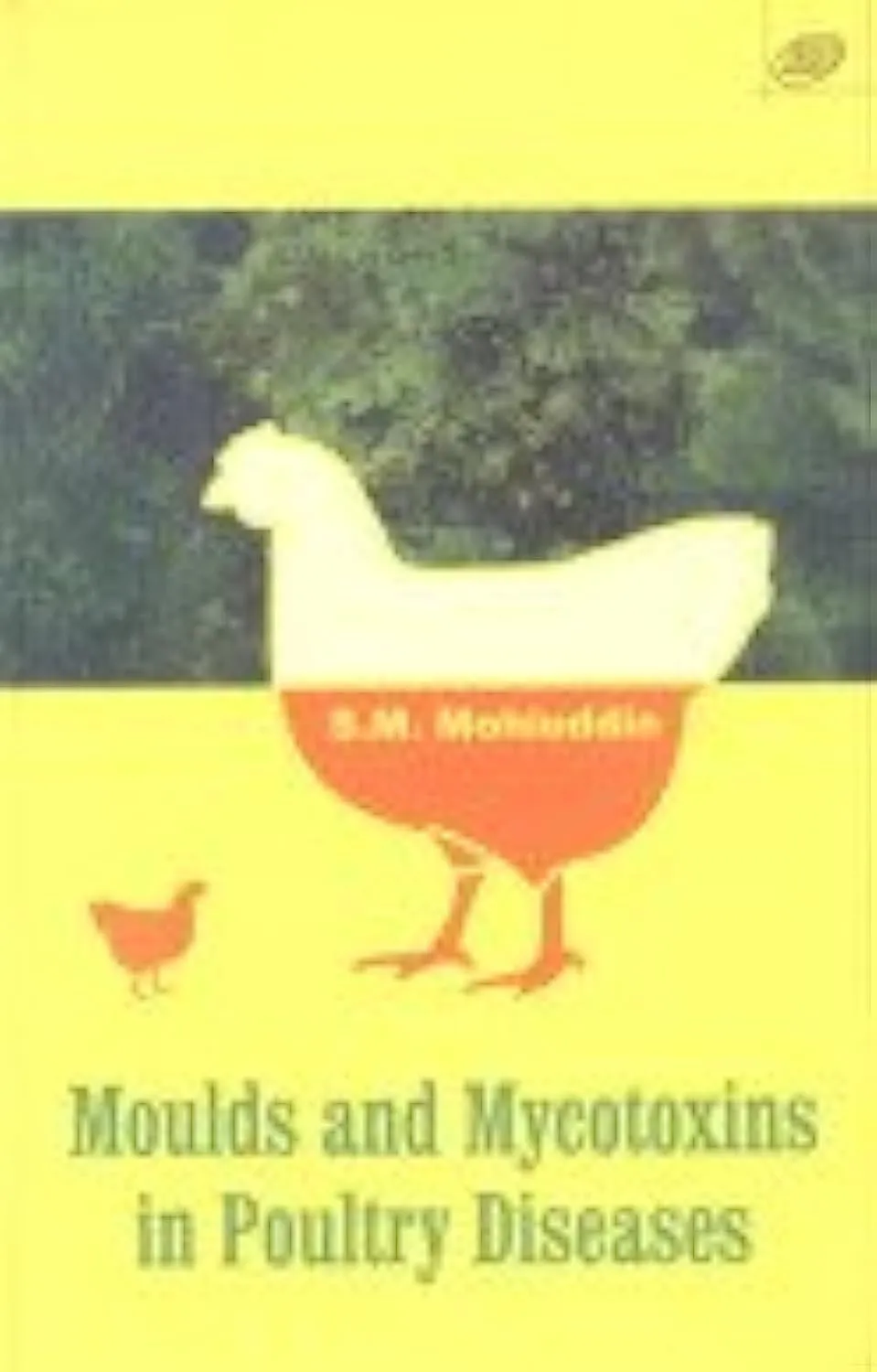 Moulds and Mycotoxins in Poultry Diseases | Hardcover