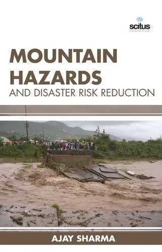 Mountain Hazards and Disaster Risk Reduction | Hardcover