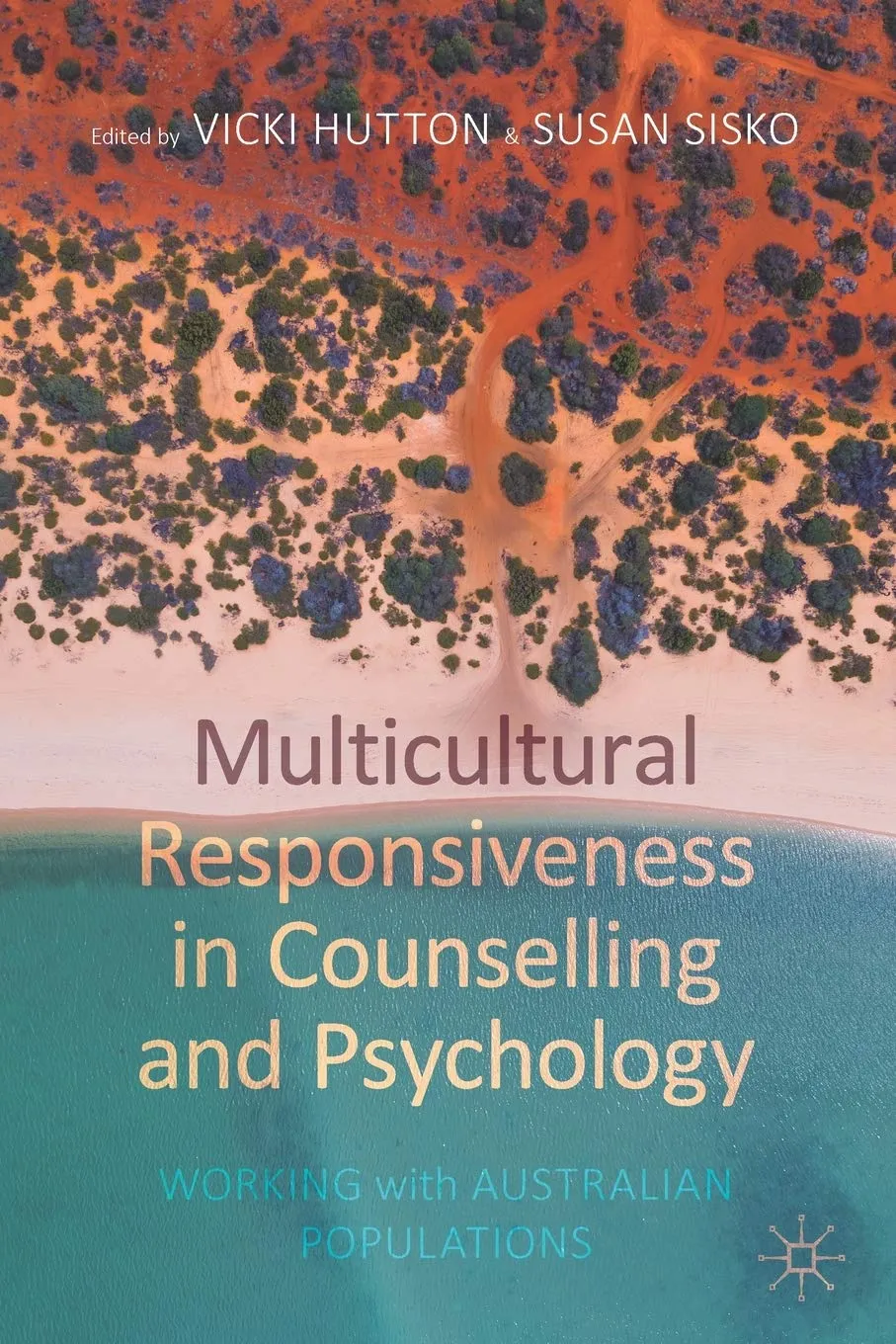 Multicultural Responsiveness In Counselling And Psychology Working With Australian Populations | Paperback