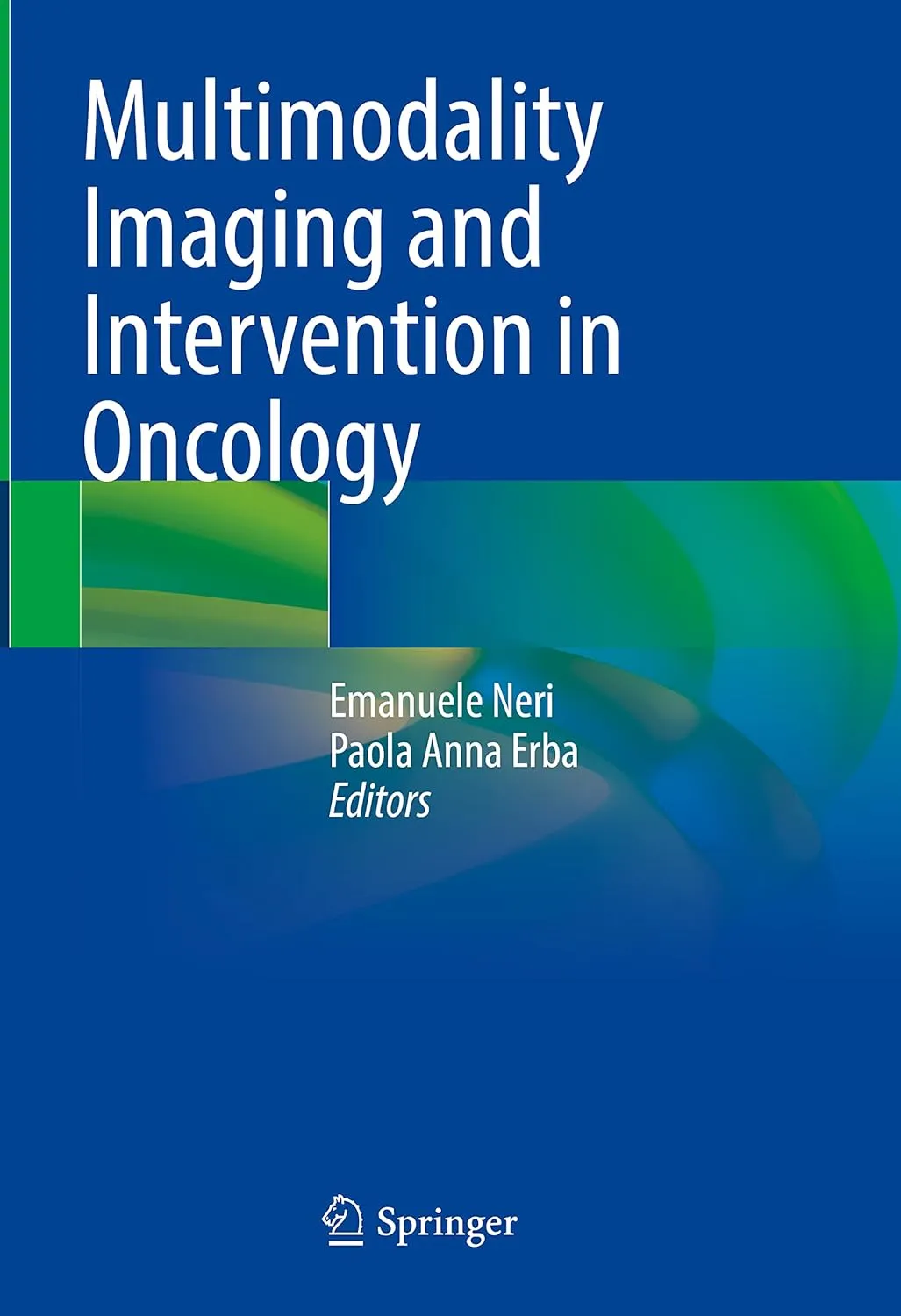 Multimodality Imaging And Intervention In Oncology | Hardcover