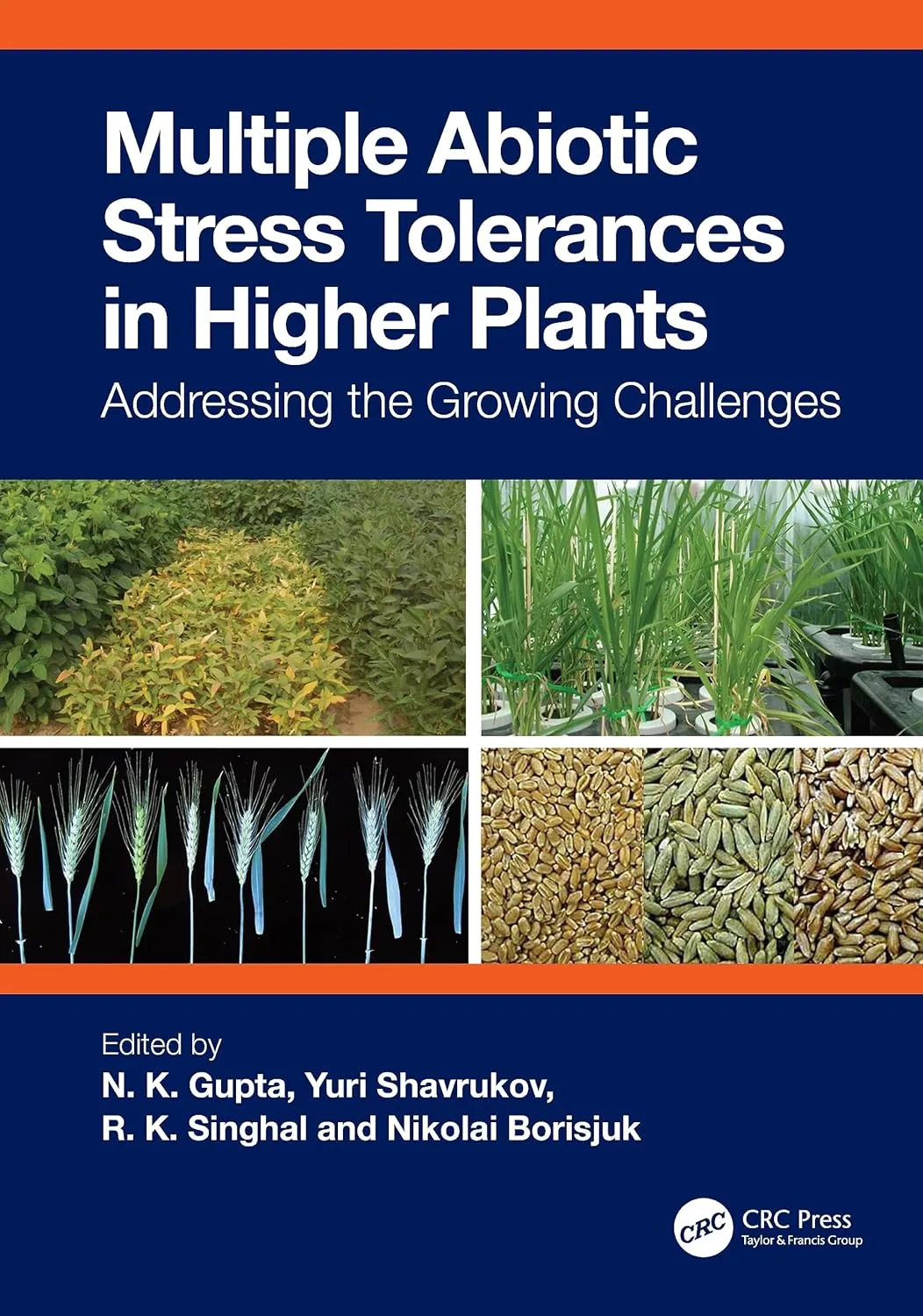 Multiple Abiotic Stress Tolerances In Higher Plants Addressing The Growing Challenges | Hardcover