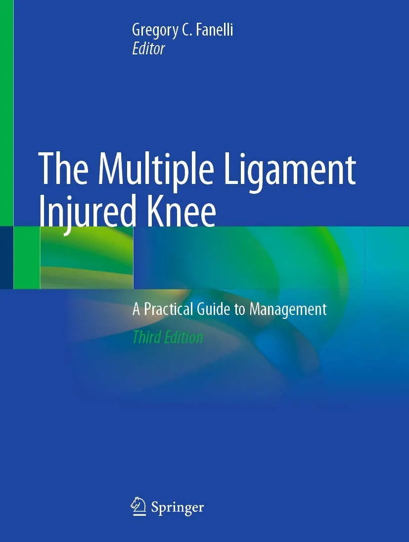 The Multiple Ligament Injured Knee | Third Edition | Hardcover