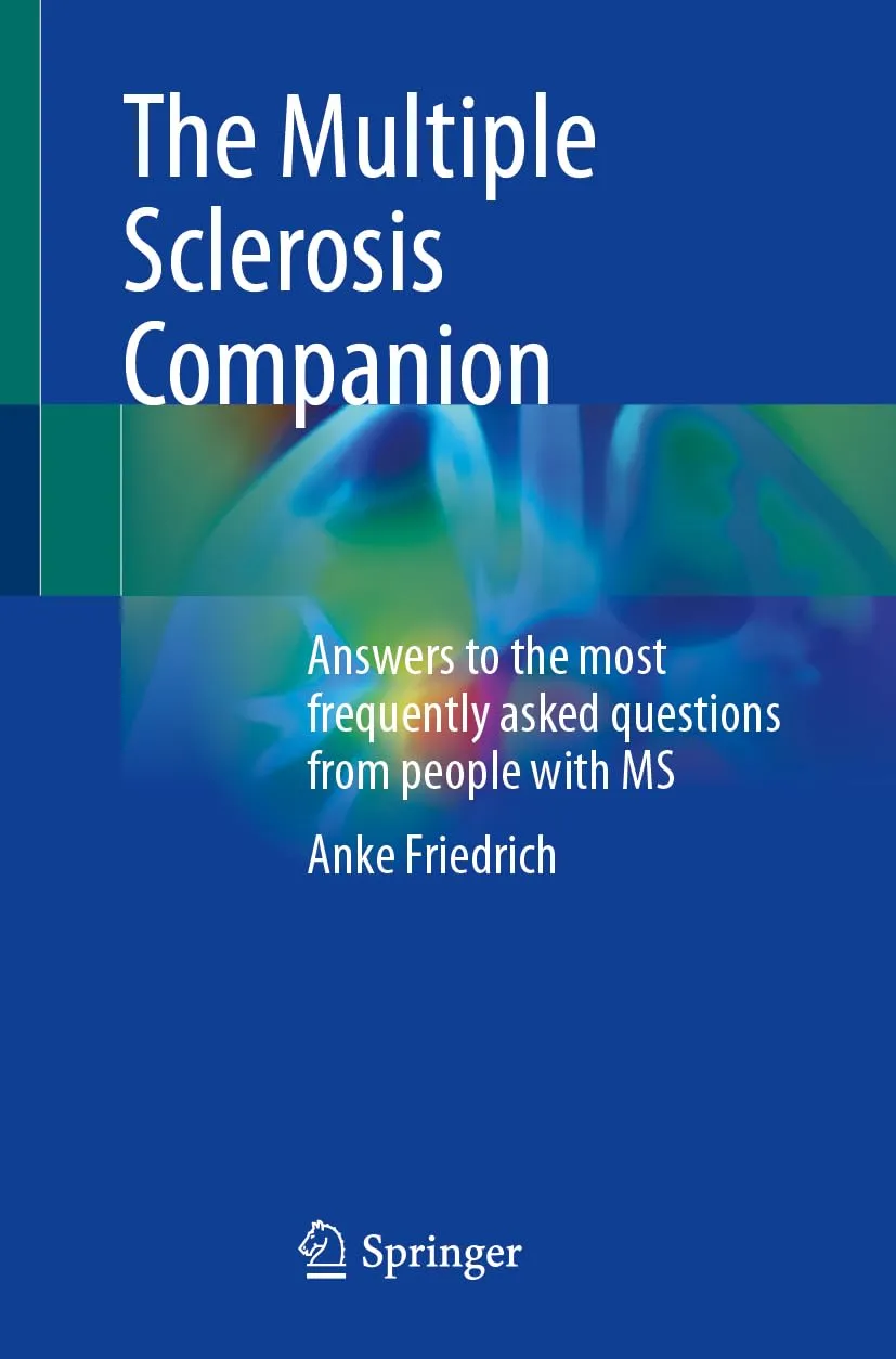 The Multiple Sclerosis Companion Answers To The Most Frequently Asked Questions From People With Ms | Paperback
