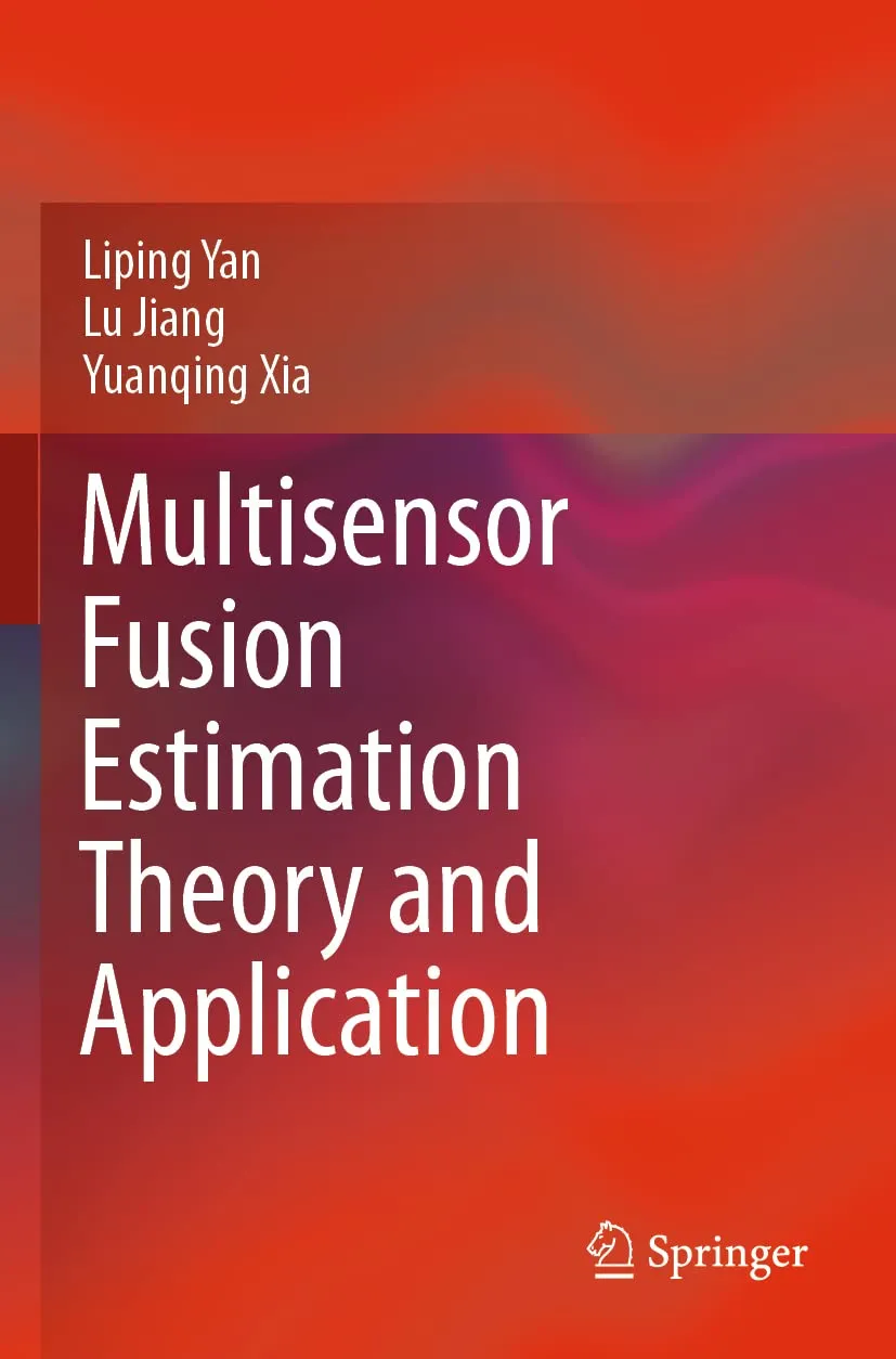 Multisensor Fusion Estimation Theory and Application | Paperback