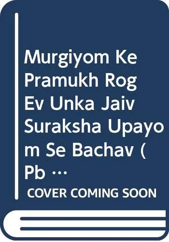 Murgiyoon Ke Pramukh Rog Evam Unka Jaiv-Suraksha Upayon Se Bachav | Paperback(Hindi)