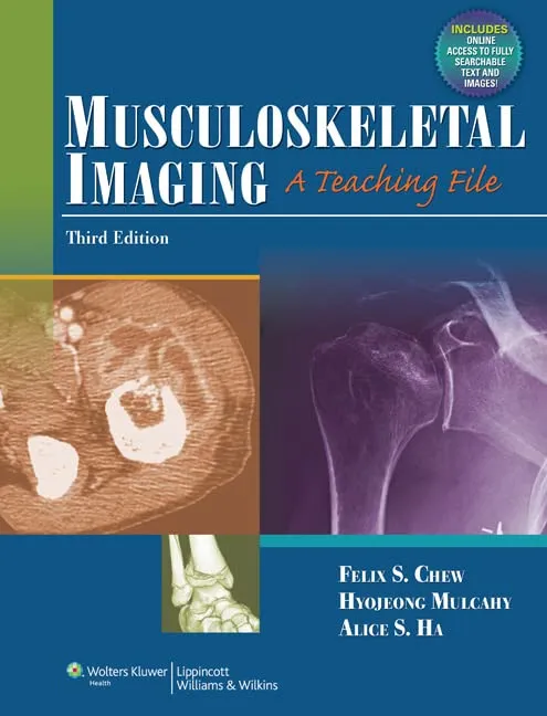Musculoskeletal Imaging A Teaching File | Third Edition | Hardcover