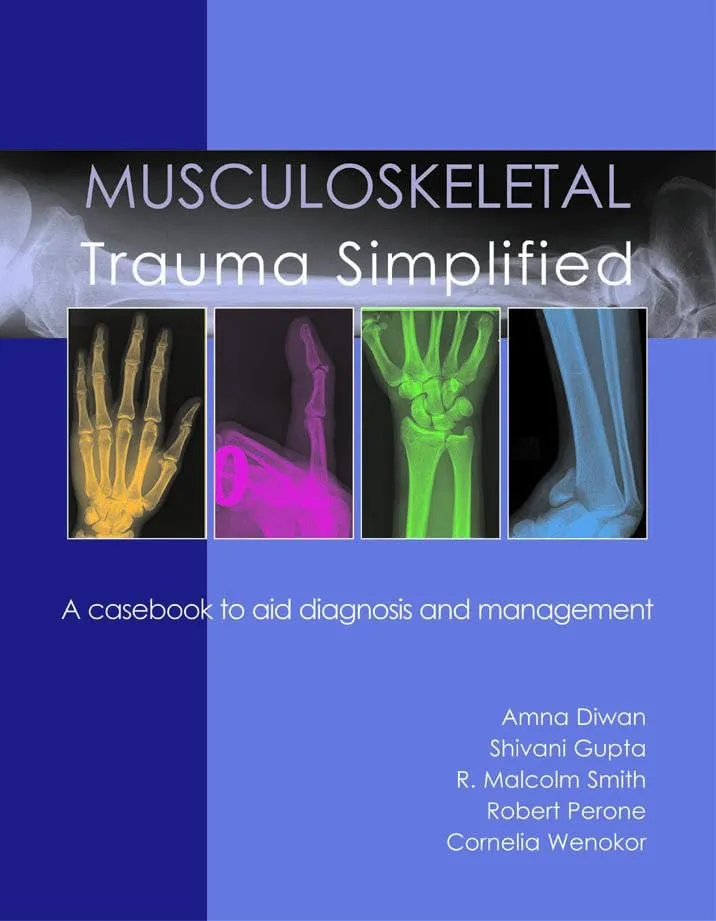 Musculoskeletal Trauma Simplified A Casebook to Aid Diagnosis and Management | Paperback