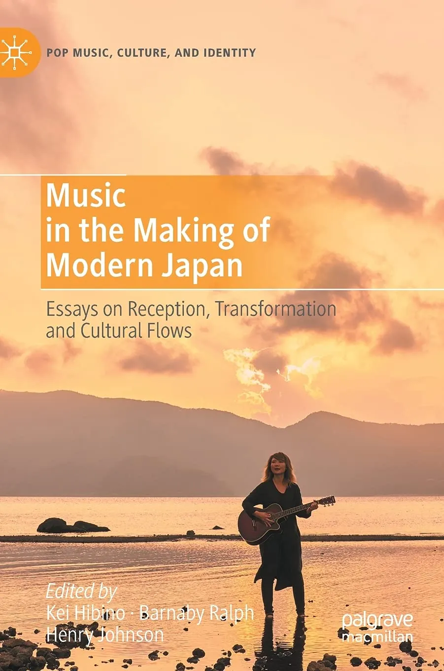 Music In The Making Of Modern Japan Essays On Reception Transformation And Cultural Flows | Hardcover