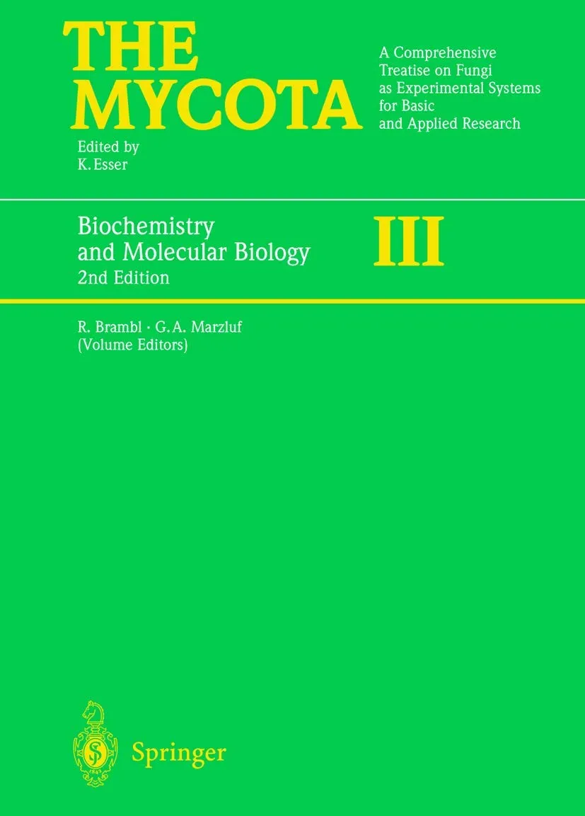 The Mycota Biochemistry and Molecular Biology | 2nd Edition Volume III | Hardcover