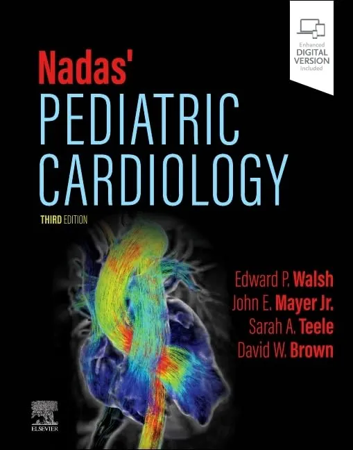 Nadas Pediatric Cardiology With Access Code Third Editiond | Hardcover