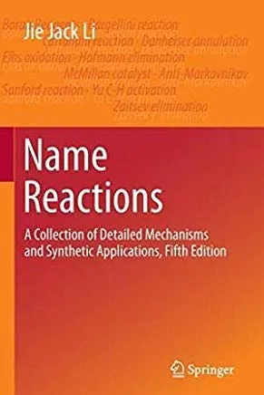 Name Reactions A Collection of Detailed Mechanisms and Synthetic Applications | 5th Edition | Paperback