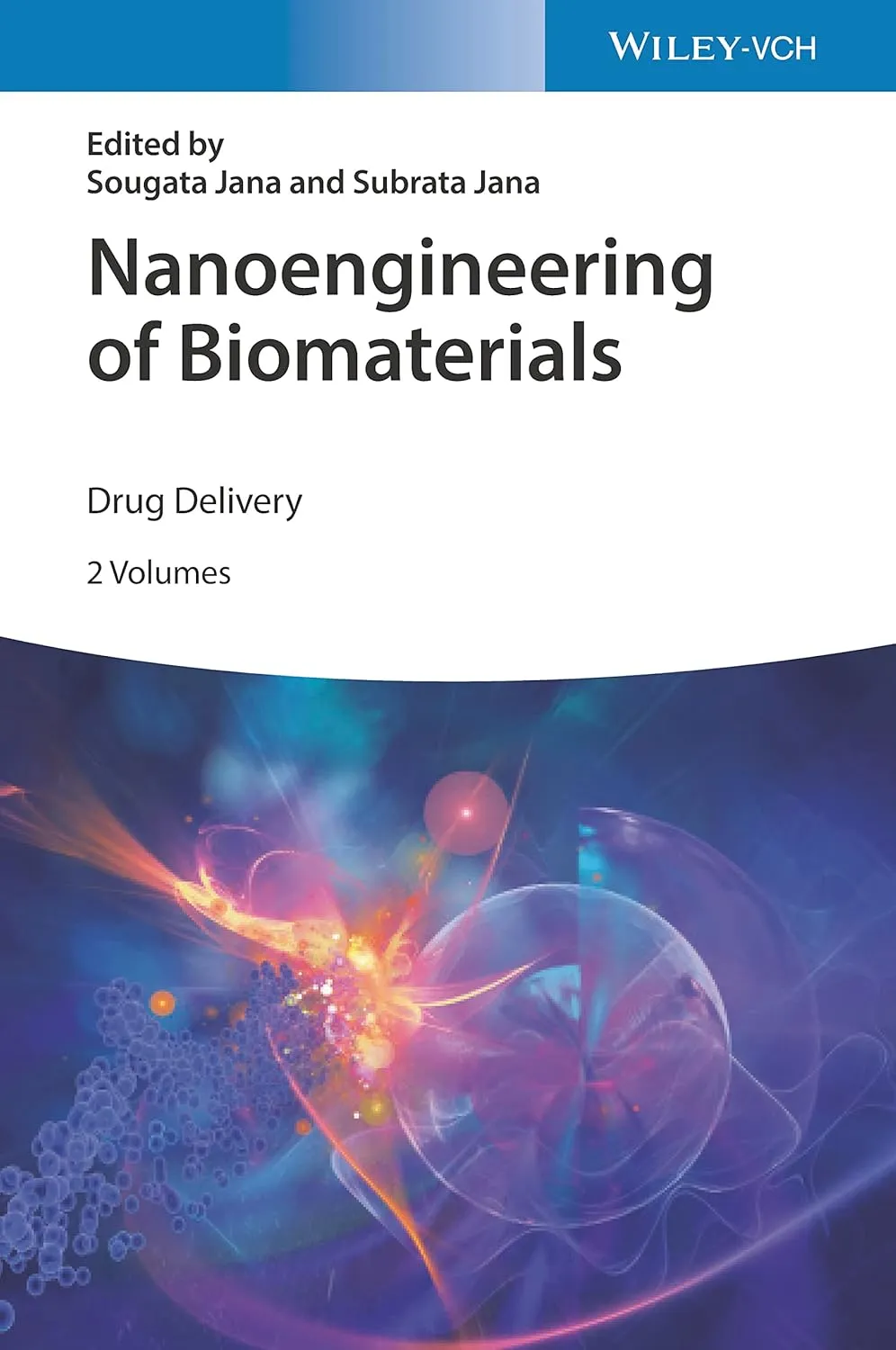 Nanoengineering Of Biomaterials Drug Delivery And Biomedical Applications 2 Vol Set | Hardcover