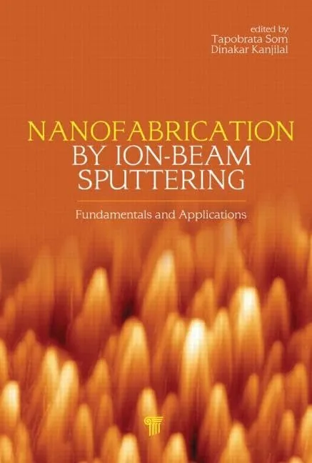 Nanofabrication by Ion-Beam Sputtering | Hardcover