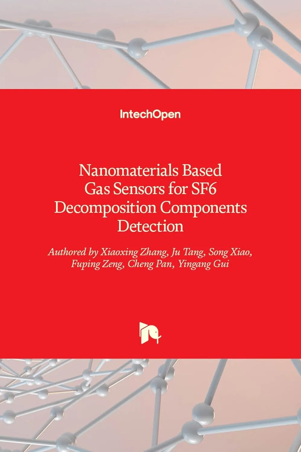 Nanomaterials Based Gas Sensors For Sf6 Decomposition Components Detection | Hardcover