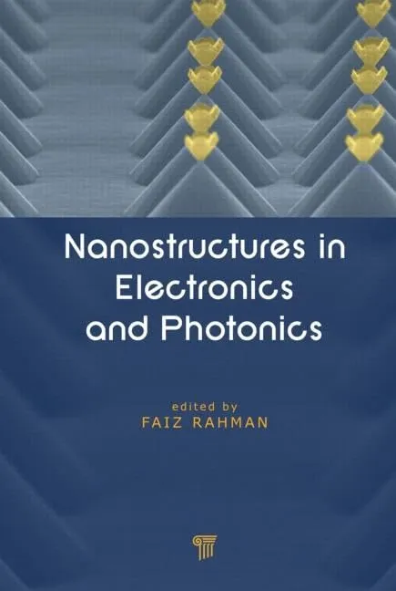 Nanostructures in Electronics and Photonics | Hardcover