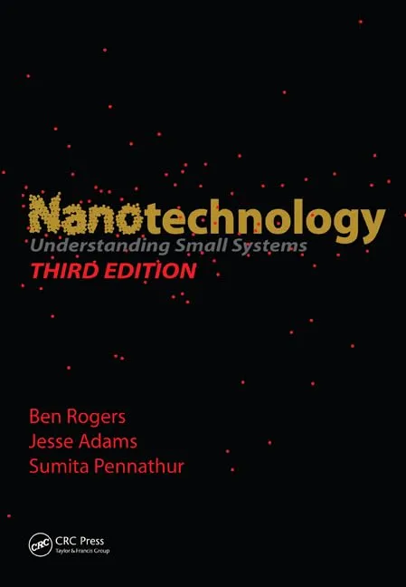 Nanotechnology Understanding Small Systems | Third Edition | Hardcover