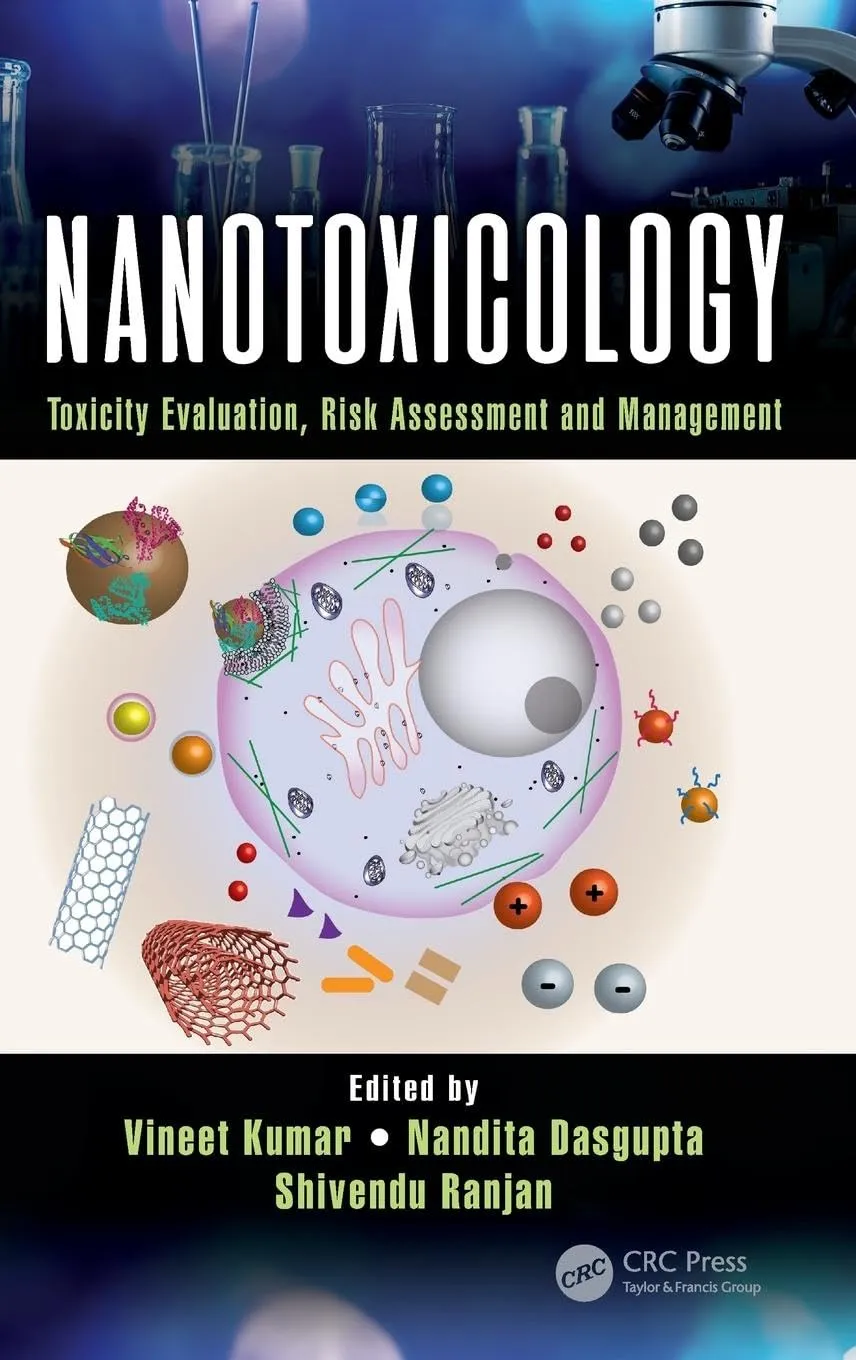 Nanotoxicology Toxicity Evaluation | Risk Assessment and Management | Hardcover