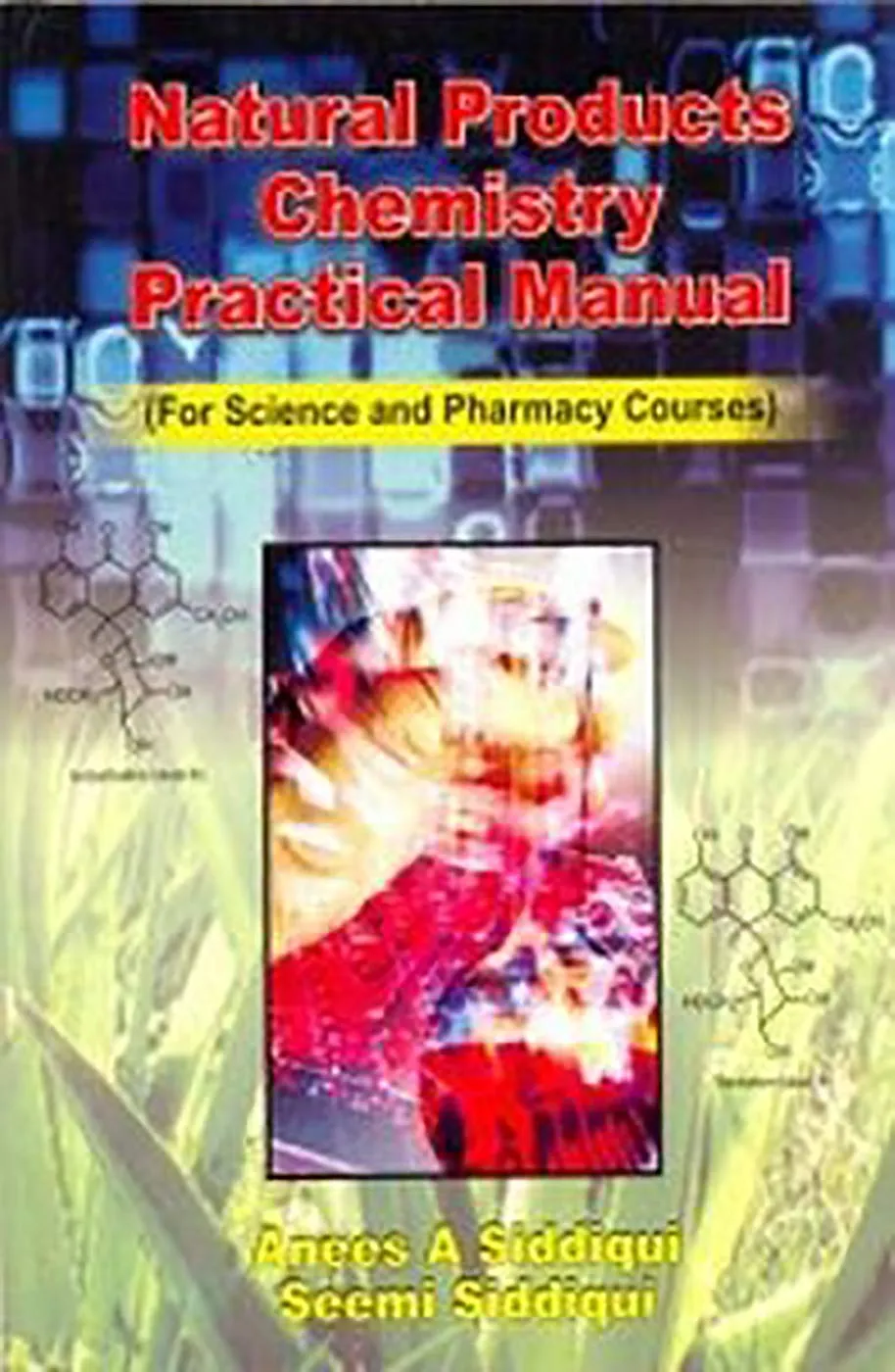 Natural Products Chemistry Practical Manual For Science and Pharmacy Courses | Paperback