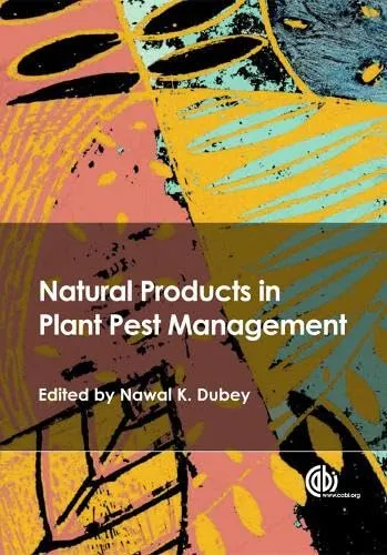Natural Products in Plant Pest Management | Hardcover