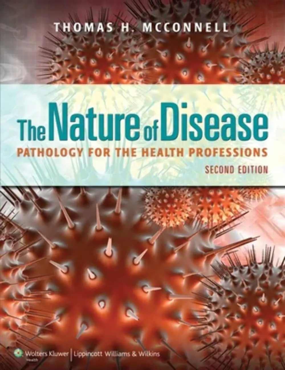 The Nature of Disease Pathology for the Health Professions | 2nd Edition | Paperback
