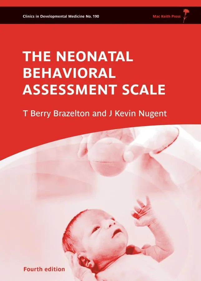 The Neonatal Behavioral Assessment Scale | 4th Edition | Hardcover