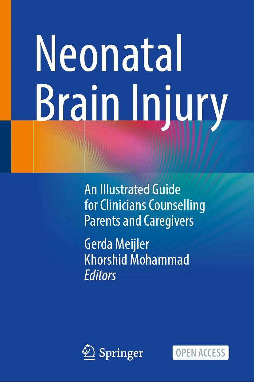 Neonatal Brain Injury An Illustrated Guide For Clinicians Counselling Parents And Caregivers | Hardcover