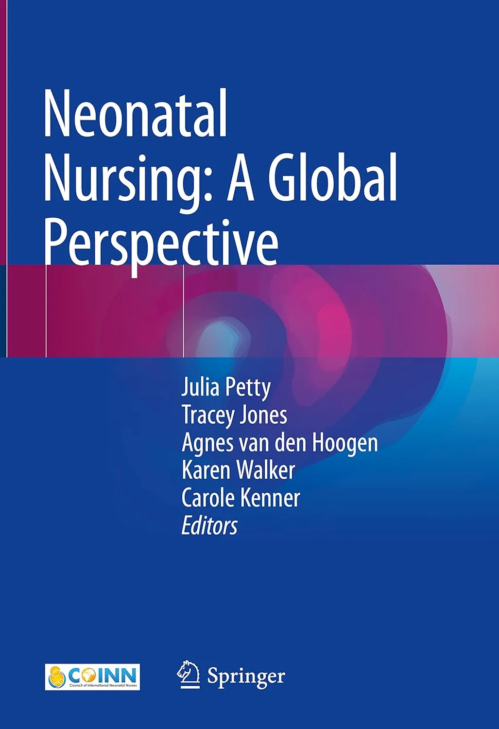 Neonatal Nursing A Global Perspective | Hardcover