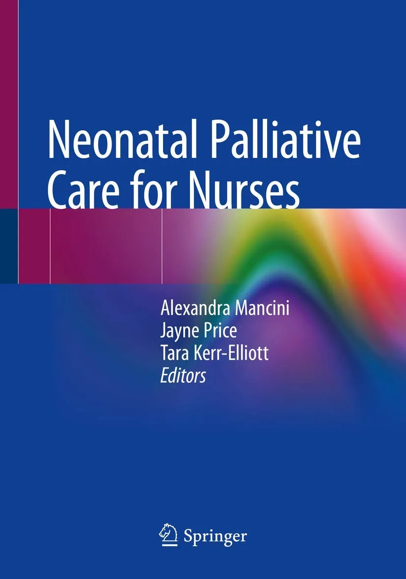 Neonatal Palliative Care For Nurses | Paperback