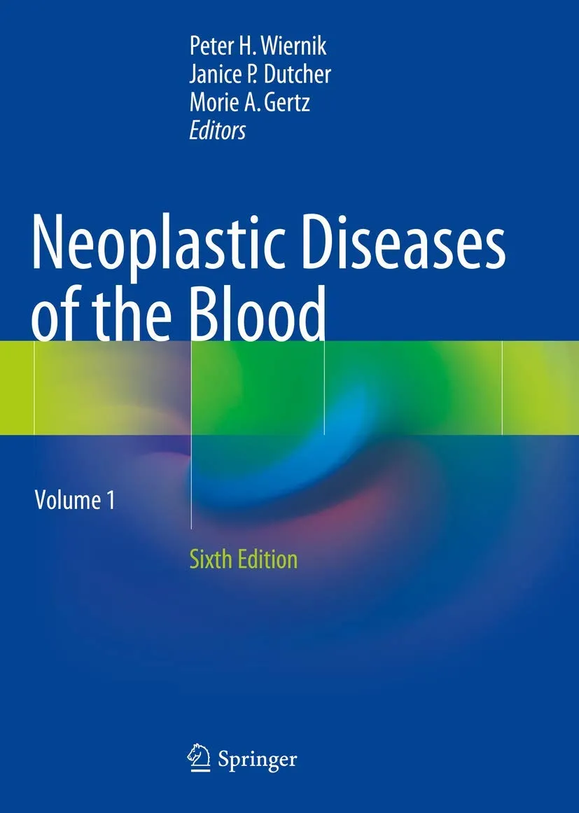 Neoplastic Diseases of the Blood | 6th Edition | 2 Volume Set | Hardcover