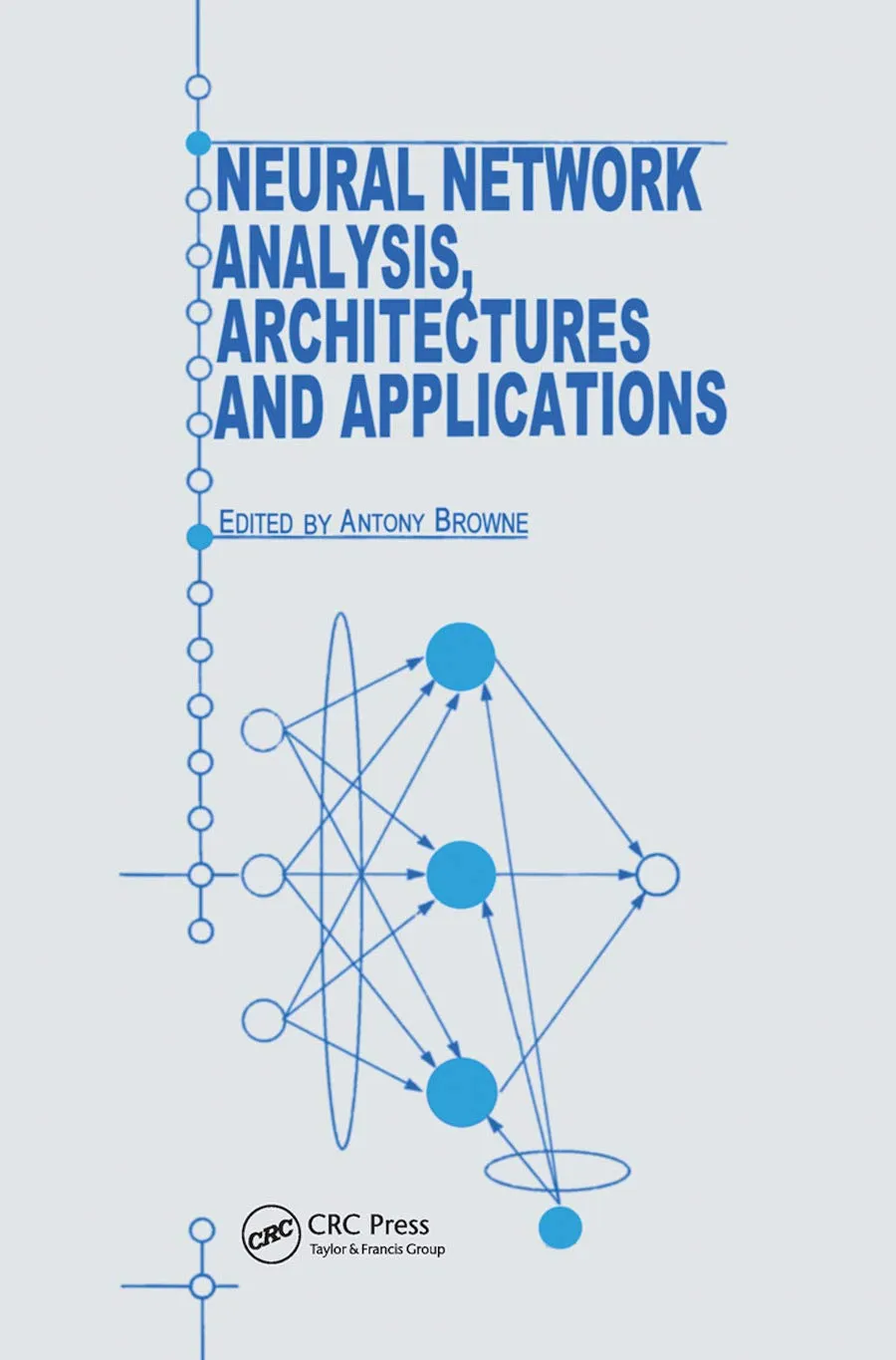 Neural Network Analysis | Architectures and Applications