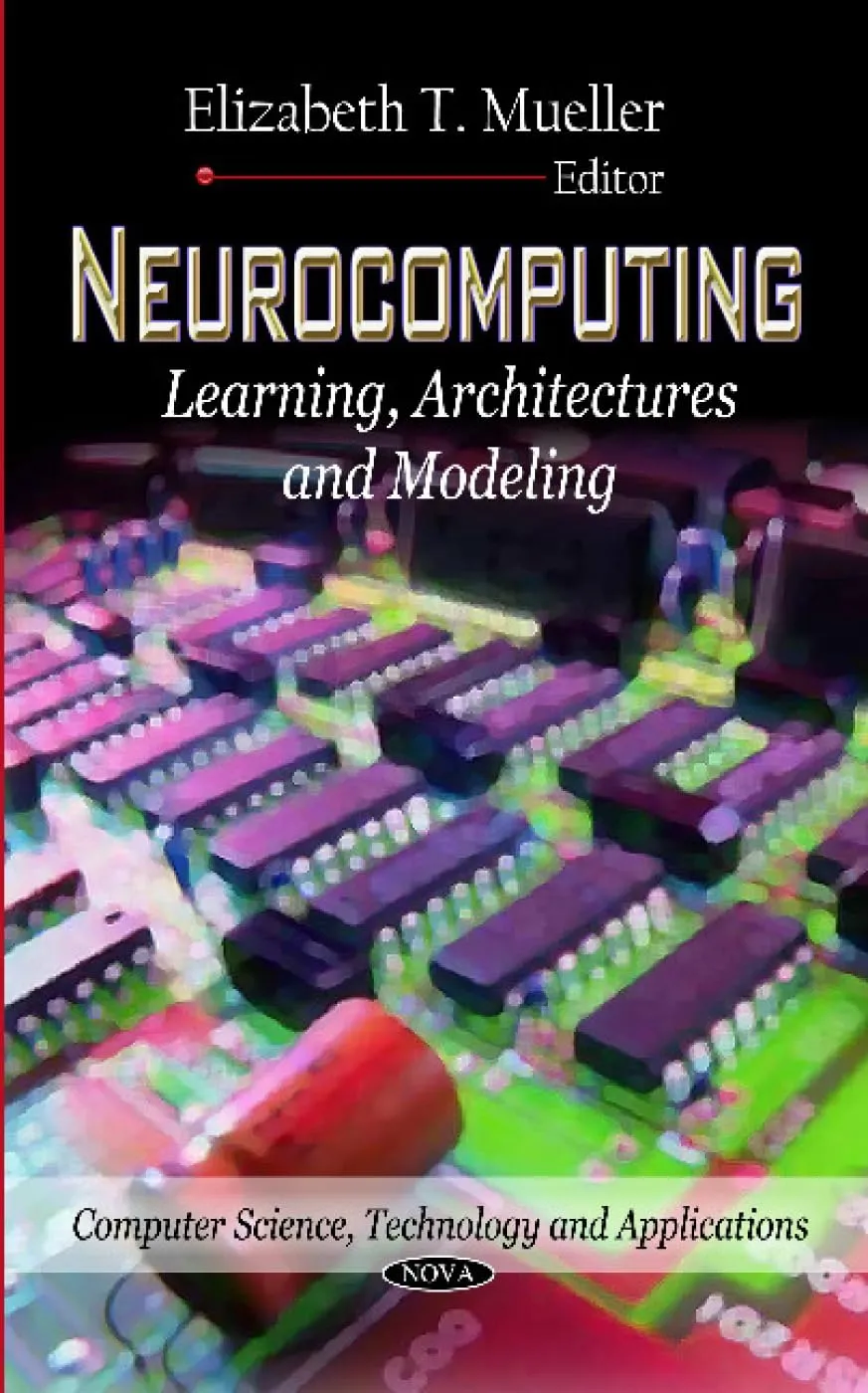 Neurocomputing Learning | Architectures and Modeling | Hardcover