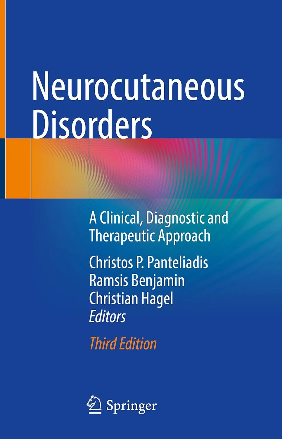 Neurocutaneous Disorders A Clinical Diagnostic And Therapeutic Approach Third Edition | Hardcover