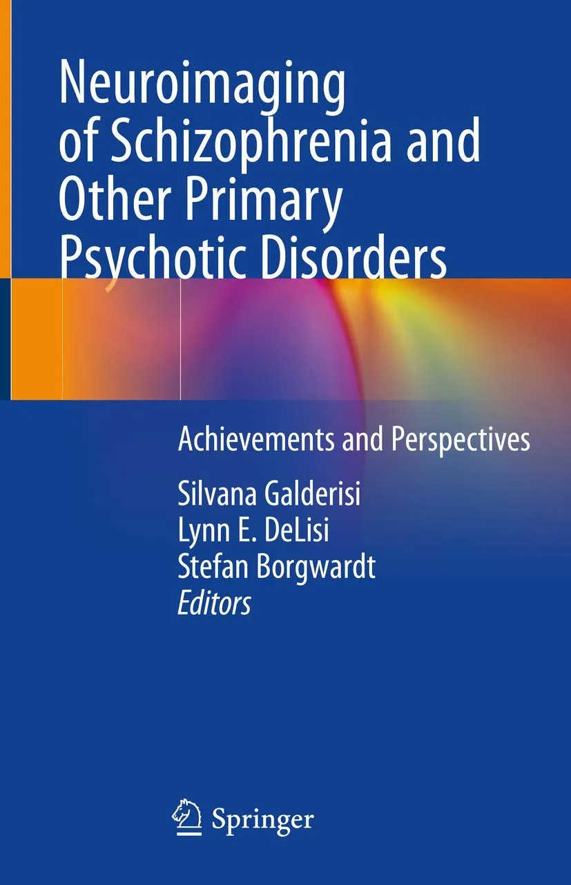 Neuroimaging of Schizophrenia and Other Primary Psychotic Disorders | Hardcover
