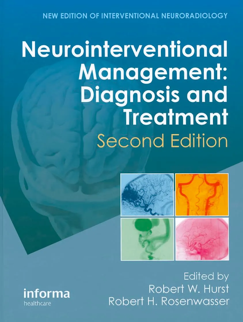 Neurointerventional Management Diagnosis and Treatment | 2nd Edition | Hardcover