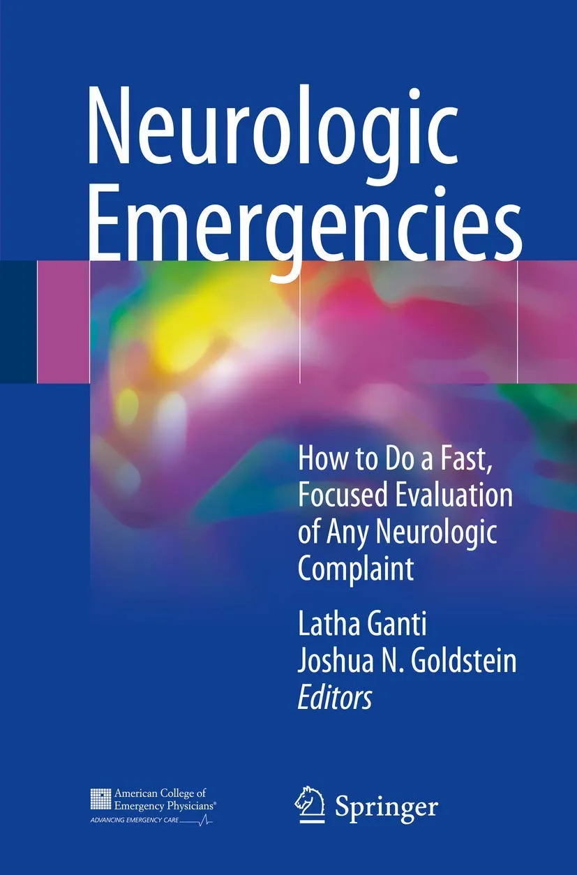 Neurologic Emergencies How to do A Fast Focused Evaluation of Any Neurologic Complaint | Paperback