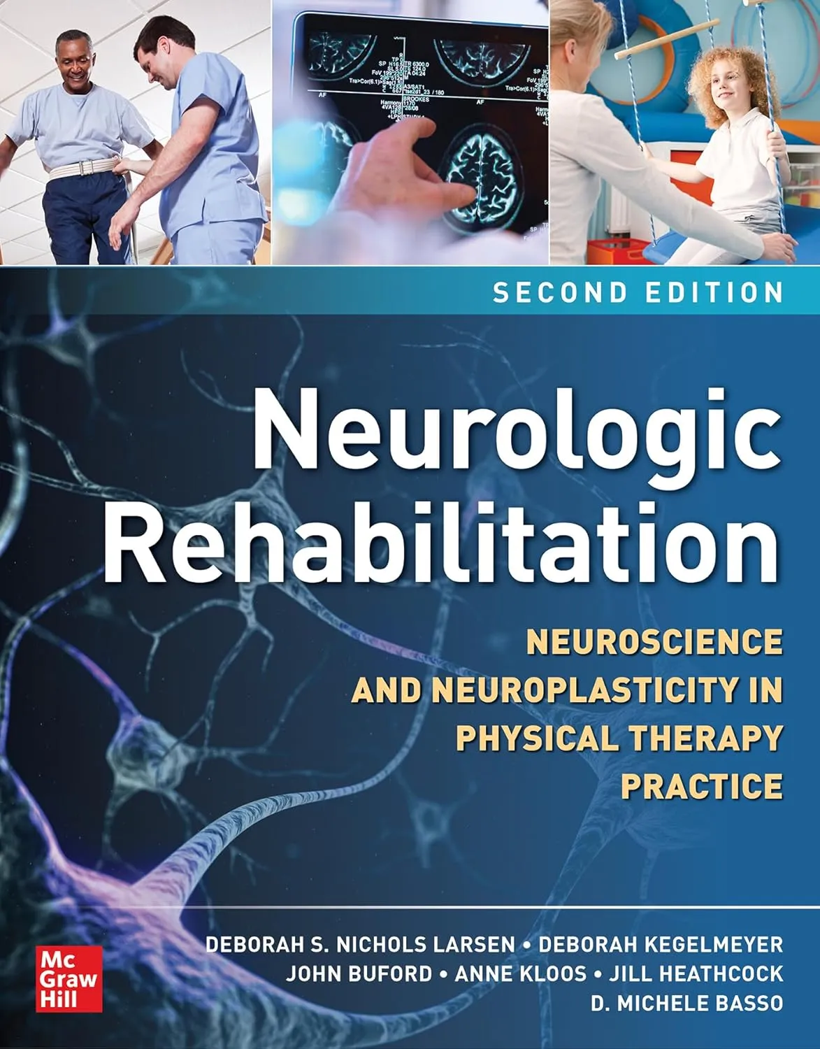 Neurologic Rehabilitation Neuroscience And Neuroplasticity In Physical Therapy Practice 2nd Editiond | Hardcover