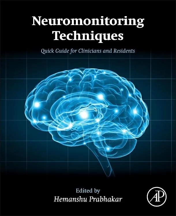 Neuromonitoring Techniques Quick Guide for Clinicians and Residents | Paperback
