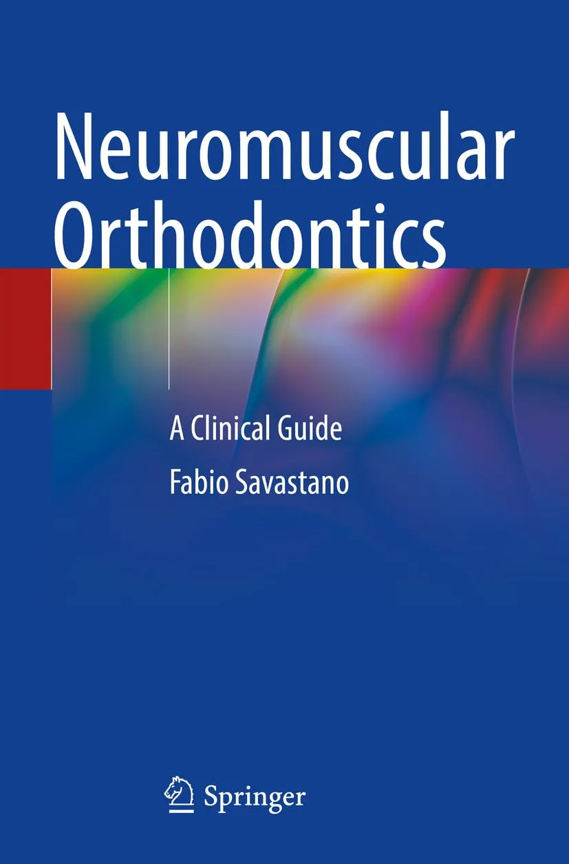 Neuromuscular Orthodontics A Clinical Guide | Paperback