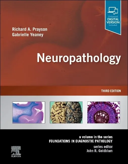 Neuropathology A Volume In The Series Foundations In Diagnostic Pathology With Access Code Third Edition | Hardcover