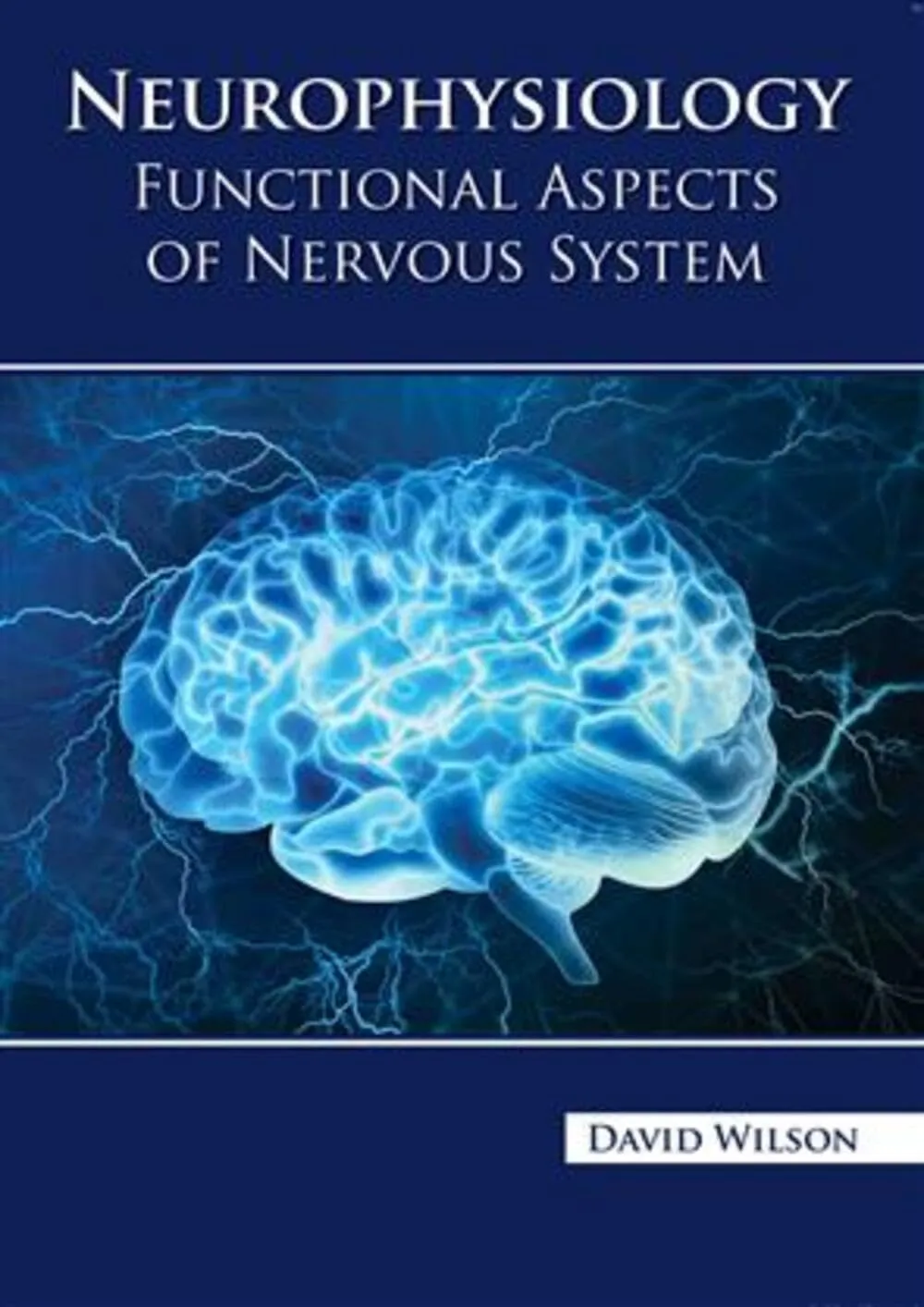 Neurophysiology Functional Aspects Of Nervous System | Hardcover