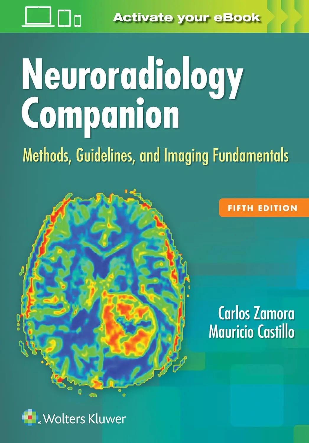 Neuroradiology Companion Methods | Guidelines | and Imaging Fundamentals | 5th Edition | Paperback