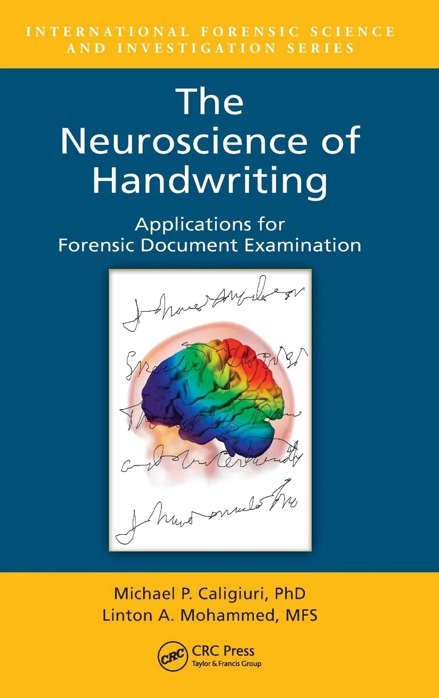 The Neuroscience of Handwriting Applications for Forensic Document Examination | Hardcover
