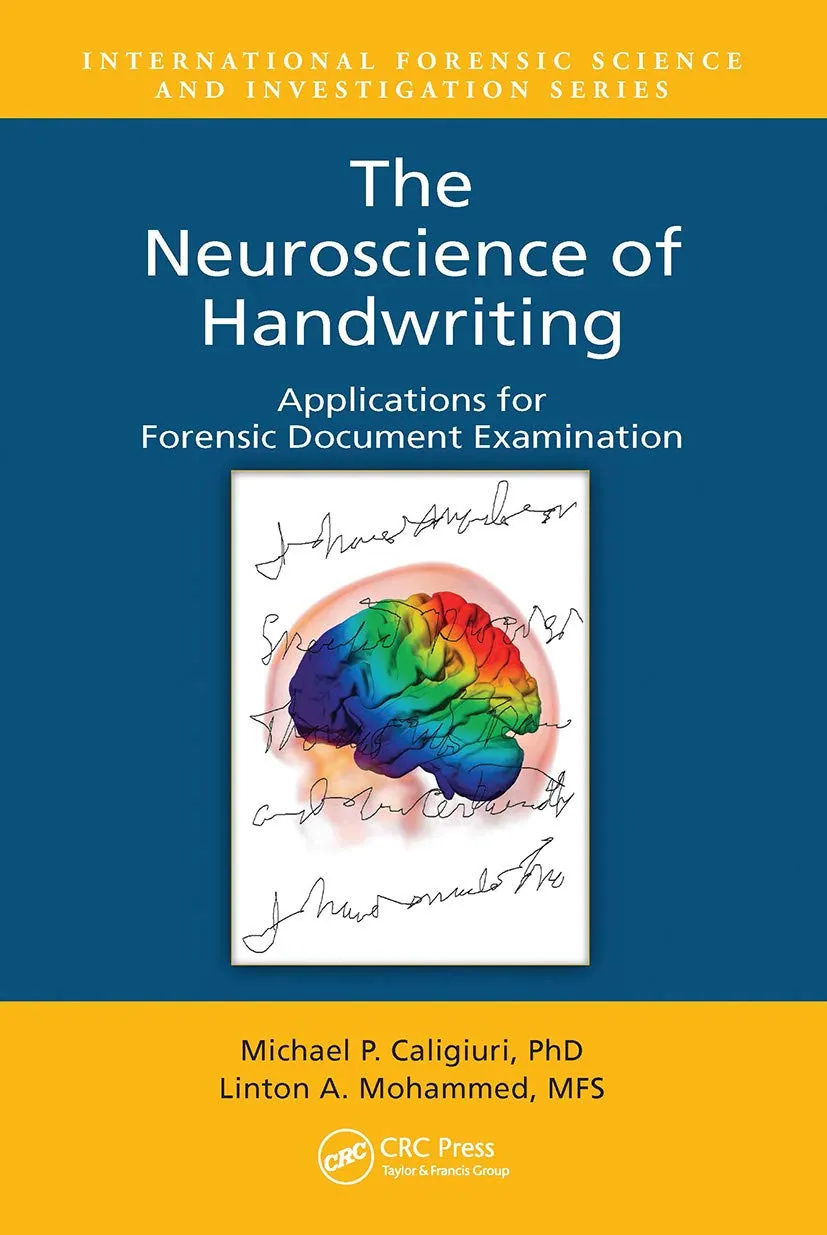 The Neuroscience Of Handwriting Applications For Forensic Document Examination | Paperback