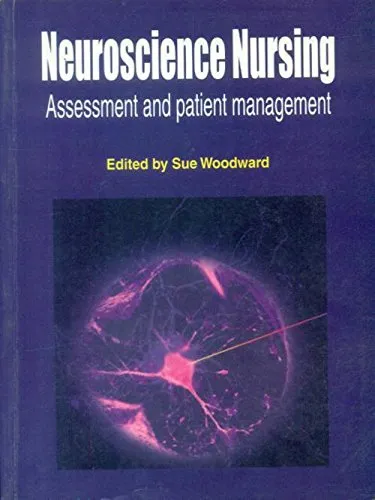 Neuroscience Nursing Assessment and Patiet Management