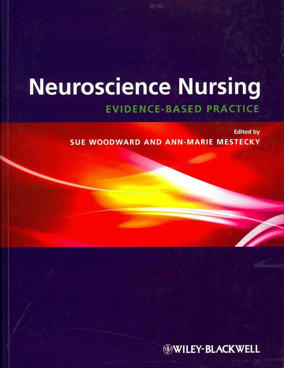 Neuroscience Nursing Evidence-Based Practice | Paperback