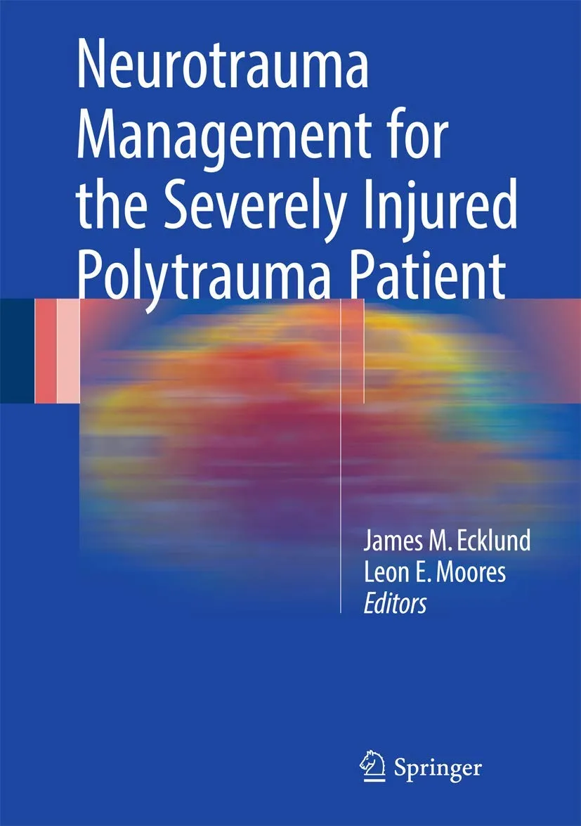 Neurotrauma Management for the Severely Injured Polytrauma Patient | Hardcover
