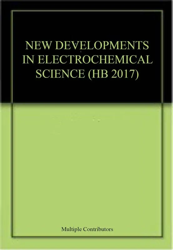 New Developments in Electrochemical Science - Research Collection